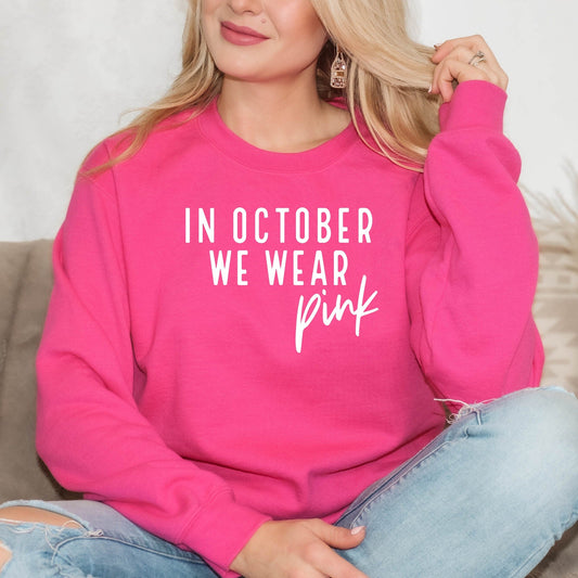 We wear Pink in Oct.~ Graphic Tee/Sweatshirt options