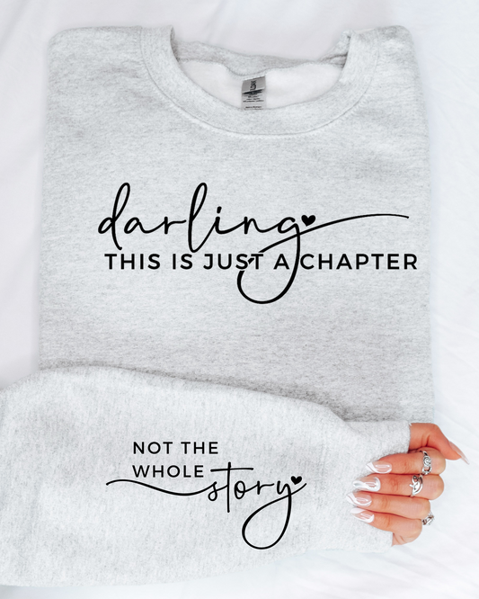 DARLING THIS IS A CHAPTER POSITIVE VIBES SWEATSHIRT (Color Options)